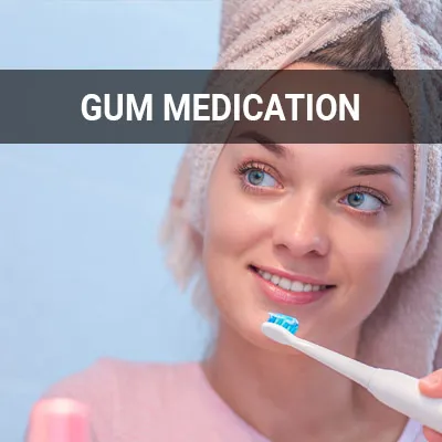 Visit our Gum Medication page